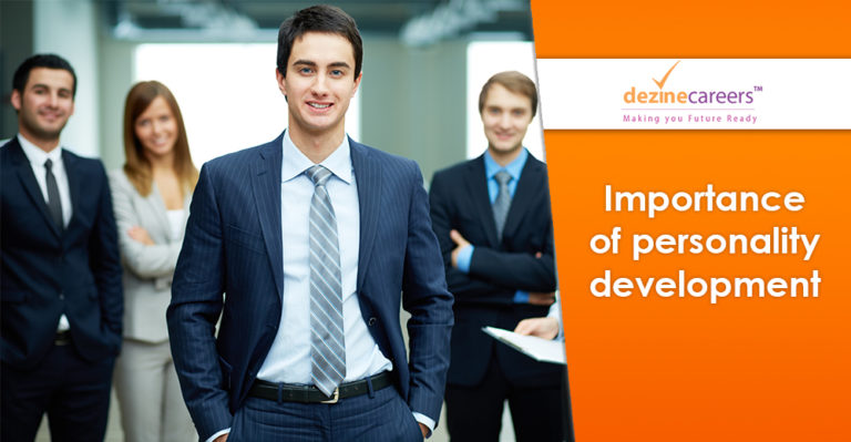 Importance of Personality Development - Dezine Careers