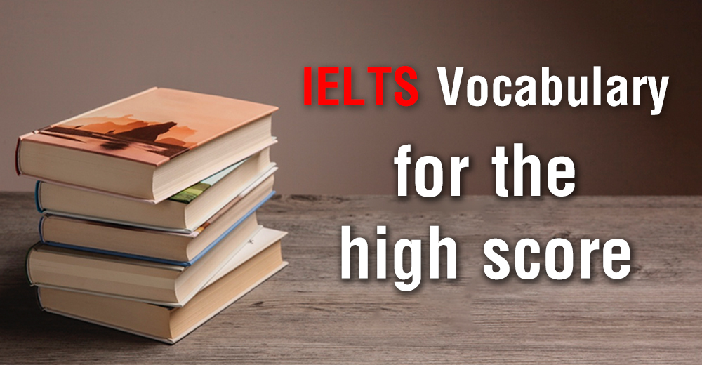 IELTS Vocabulary for the high score
